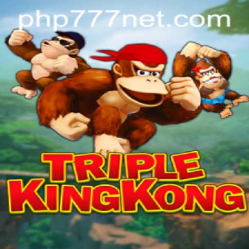 Mastering TripleKingKong: Experience the Thrills with PHP777